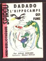 Mini-récit N° 33 - "DADADO L'hippocampe Qui Fume" De A. GERARD Et FINAS - Supplément à Spirou - Monté. - Spirou Magazine