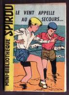 Mini-récit N° 34 - "Le Vent Appelle Au Secours" De J.-C. PASQUIEZ Et PIROTON - Supplément à Spirou - Monté. - Spirou Magazine