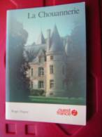 LIVRE / LIVRET 32 PAGES  LA CHOUANNERIE  ROGER DUPUY  OUEST FRANCE 1982 BON ETAT - Poitou-Charentes