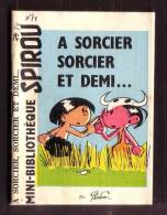 Mini-récit N° 74 - "A Sorcier, Sorcier Et Demi..." De DUBAR - Supplément à Spirou - Monté. - Spirou Magazine