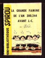 Mini-récit N° 76 - "La Grande Famine De L'An 300.244 Avant J.-C." De DUBAR - Supplément à Spirou - Monté. - Spirou Magazine