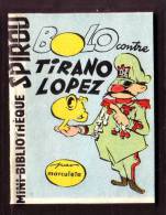 Mini-récit N° 87 - "BOLO Contre TIRANO LOPEZ" De MARCULETA - Supplément à Spirou - Monté. - Spirou Magazine