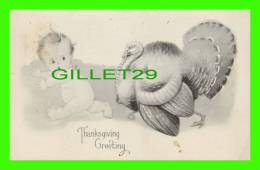 THANKSGIVING  GREETING - TURKEY RUNNING AFTER LITTLE BABY - TRAVEL IN 1915 - PUB. BY THE GIBSON ART CO - - Giorno Del Ringraziamento