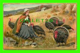 THANKSGIVING DAY - LADY GIVING CORN TO TURKEYS - EMBOSSED - TRAVEL IN 1909 - RAPHAEL TUCK & SONS - - Thanksgiving