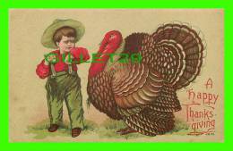 A HAPPY THANKSGIVING - TURKEY & LITTLE BOY - WRITTEN - - Giorno Del Ringraziamento