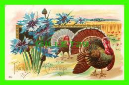 THANKSGIVING GREETINGS - FLOWERS & TURKEYS - D.G. - WRITTEN - No 14 - EMBOSSED - - Thanksgiving