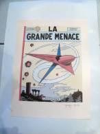 MARTIN Jacques. LEFRANC : La Grande Menace.Affiche,Tirage Luxe,signée, Reprenant La Couverture De L'album Chez Casterman - Plakate & Offsets