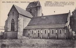 51 ESTERNAY -L'Eglise Bombardée Par L'artillerie Française Pour Déloger Les Allemands....Sept. 1914 - Esternay