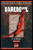 100 % MARVEL : Daredevil 5 : Le Scoop //Bendis Maleev - Panini Comics - Excellent état - 2ème édition (2004) - Marvel France