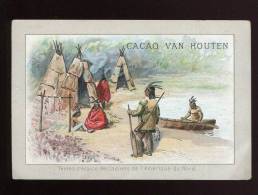 VAN HOUTEN  CHROMO INDIENS AMERIQUE NORD INDIEN TENTE ECORCE  CANOE - Van Houten