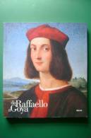 PEY/4 DA RAFFAELLO A GOYA Electa 2004/PITTURA/ARTE - Kunst, Antiek