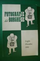 PEY/10 FOTOGRAFIE DEL BORGHESE Luglio-Dicembre 1969/PCI/UGO TOGNAZZI/SILVA KOSCINA/JACOVITTI/FELLINI/NADIA CASSINI - Film En Muziek