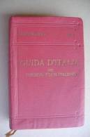 PEY/19 GUIDA ROSSA T.C.I. ITALIA MERIDIONALE Vol.I : ABRUZZO-MOLISE-PUGLIA 1926 - Turismo, Viaggi