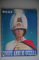 PEY/44 OGGI SUPPL.SPECIALE CINQUE ANNI DI GUERRA 1952/GRECIA/BALCANI/SOMME RGIBILI/RUSSIA/AVIAZIONE/ Pubbl.MOTO VESPA - Italiaans