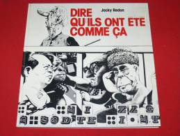 CARICATURES POLITIQUES ILS ONT ETE COMME CA DEDICACE DE JACKY REDON EDIT JC LATTES 1976 - Autographs