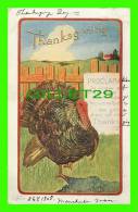 THANKSGIVING  - TURKEYS - EMBOSSED - TRAVEL IN 1908  - - Thanksgiving