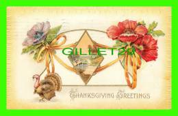 THANKSGIVING GREETINGS - FLOWERS - TURKEY - EMBOSSED - TRAVEL  IN 1910 - SERIES No 926 - 1910, A.S. MESKER - - Giorno Del Ringraziamento