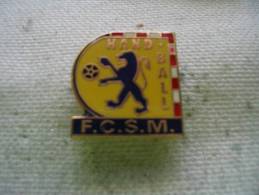 Pin´s Du FCSM (Football Club Sochaux-Montbéliard) Section Handball - Handball