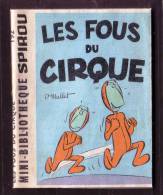 Mini-récit N°192 - "Les Fous Du Cirque" De P. MALLET - Supplément à Spirou - Monté. - Spirou Magazine