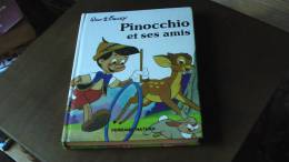 Pinocchio Et Ses Amis    °°° Walt Disney - Disney