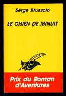 LE MASQUE N°2188 : Le Chien De Minuit //Serge Brussolo - Prix Du Roman D´aventures 1994 - Le Masque