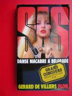 GERARD DE VILLIERS  SAS  PLON  DANSE MACABRE A BELGRADE  N° 82  1986 - SAS