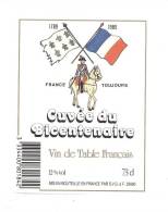 Etiquette De Vin De Table -  Cuvée  Du Bicentenaire France Toujours - Bicentenario Della Rivoluzione Francese