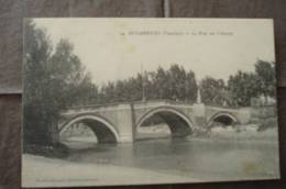 BEDARRIDES - Le Pont Sur L'Ouvèze - Bedarrides