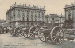 WW1 - Aout 1914, Canons Pris Aux Allemands Exposés Place Stanislas à Nancy - War 1914-18