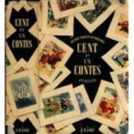 Cents Et Un Contes, Nouvelles Et Recits °°° Grund - Cuentos