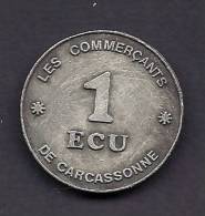 PIECE 1 ÉCU PROVISOIRE DU 16 AU 27 JUIN 1992- VILLE DE CARCASSONNE- MÉTAL ÉTAIN- VOIR RECTO VERSO- - Euros Des Villes