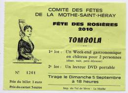 Billet De Loterie---La Mothe St Héray---TOMBOLA--Fête Des Rosières 2010--costume Et Coiffe Mothaise - Lotterielose