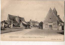 Chenonceaux   Eglise Et Maison Des Pages De François 1er - Chenonceaux