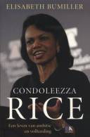 Condoleezza Rice - Een Leven Van Ambitie En Volharding - Otros & Sin Clasificación