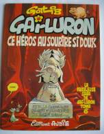 GAI LURON N° 6 EO Ce Héros Au Sourire Si Doux TTBE - Gai-Luron