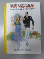 ZENAIDE FLEURIOT - LIBRAIRIE HACHETTE 1950 - BENGALE - Hachette