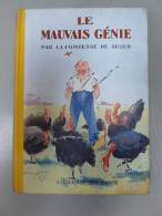 LA COMPTESSE DE SEGUR - LIBRAIRIE HACHETTE 1951 - LE MAUVAIS GENIE - Hachette