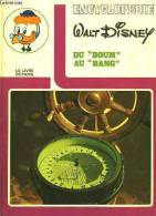 Encyclopedie Walt Disney :Du "Boum" Au "Bang" - Enciclopedias