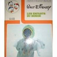 Encyclopedie Walt Disney : Les Enfants Du Monde - Encyclopédies