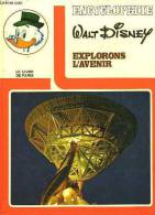 Encyclopedie Walt Disney : Explorons L'avenir - Encyclopedieën