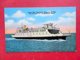 Motor Ship Manatee  Bee Line Ferry St Petersburg Fl=  ====  Ref 743 - St Petersburg