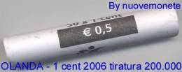 OLANDA PAYS-BAS NIEDERLANDE 2006 ROTOLINO 50 X 1 CENT VALORE CATALOGO 250 EURO AFFARONE ! - Rotolini