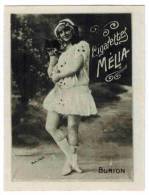 CHROMO CIGARETTES MELIA  ALGER SPECTACLE ARTISTE Signé Photo Félix : "BURON" - Femme En Tenue Année 60 - Melia