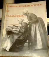 Volkskleederdrachten In Vlaanderen - Autres & Non Classés