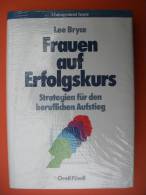 "Frauen Auf Erfolgskurs" Lee Bryce (Strategien Für Den Beruflichen Aufstieg) - Psicología