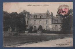 60 OISE - CP PRECY SUR OISE - LE CHATEAU - CALME REPOS BONNE CUISINE - EDIT. DU CHATEAU DE PRECY - 1927 - Précy-sur-Oise