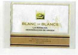 - ETIQUETTE BLANC DE BLANCS  LA MANCHA . - Blancs