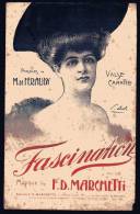 PARTITION - FASCINATION - VALSE CHANTEE - MUSIQUE : F.D. MARCHETTI - PAROLES : M. DE FERAUDY - Chant Soliste