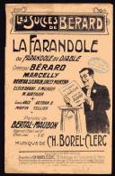 PARTITION - LA FARANDOLE OU FARANDOLE DU DIABLE - PAROLES : BERTAL MAUBON - MUSIQUE : CH. BOREL CLERC - BERARD - Chant Soliste