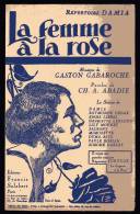PARTITION - LA FEMME A LA ROSE - DAMIA - PAROLES : CH. A. ABADIE - MUSIQUE : GASTON GABAROCHE - Chant Soliste